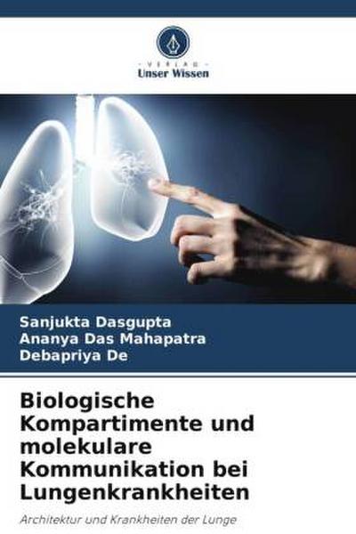 Biologische Kompartimente und molekulare Kommunikation bei Lungenkrankheiten