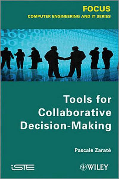 Tools for Collaborative Decision-Making