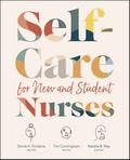 Self-Care for New and Student Nurses