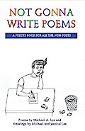 Not Gonna Write Poems