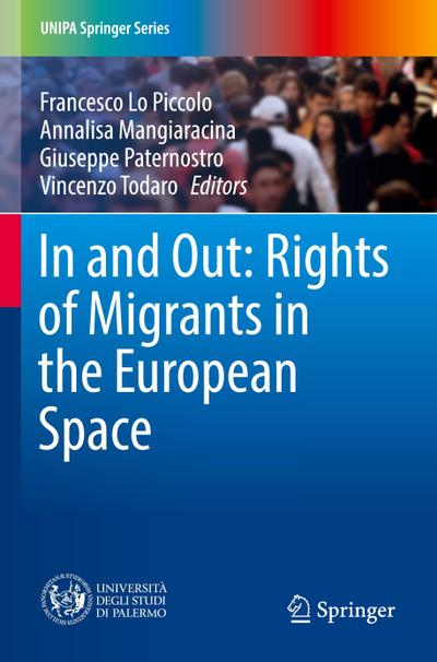 In and Out: Rights of Migrants in the European Space