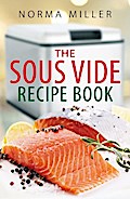 The Sous Vide Recipe Book