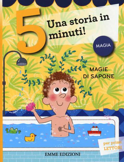 Magie di sapone. Una storia in 5 minuti!