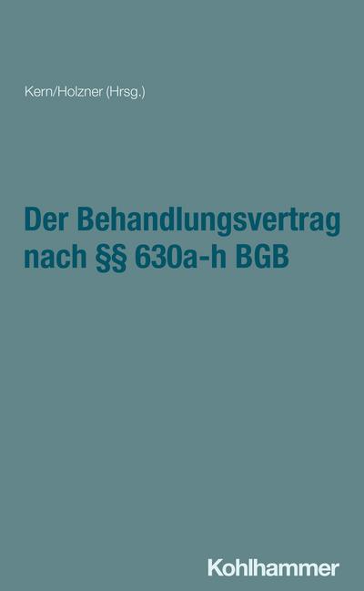 Der Behandlungsvertrag nach §§ 630a-h BGB