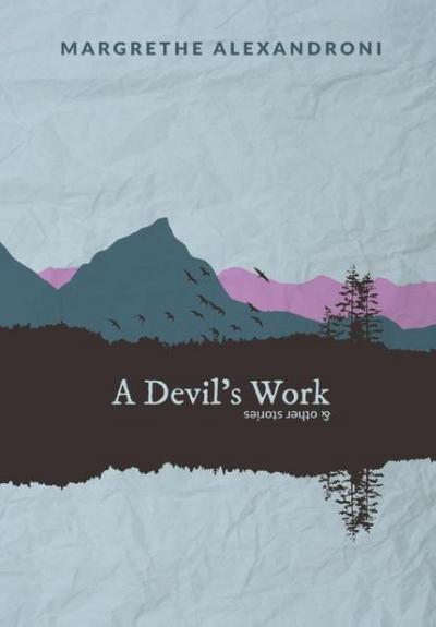 A Devil’s Work and other short stories