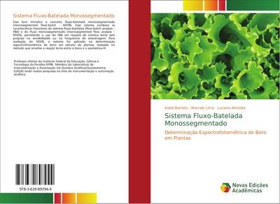 Sistema Fluxo-Batelada Monossegmentado