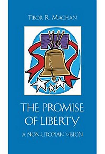 The Promise of Liberty