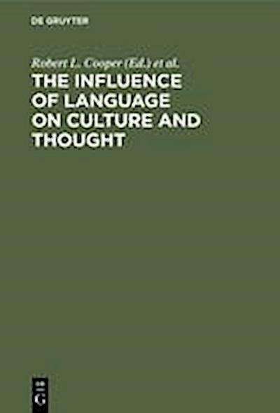 The Influence of Language on Culture and Thought