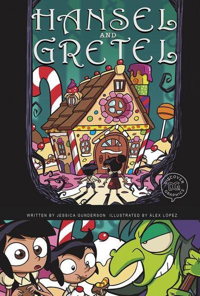 Hansel and Gretel: A Discover Graphics Fairy Tale