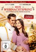 Mein Weihnachtsprinz - Eine königliche Überraschung