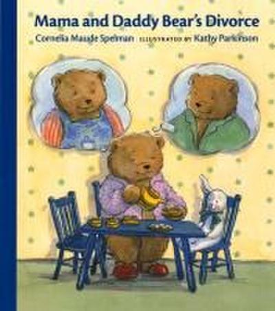 Mama and Daddy Bear’s Divorce