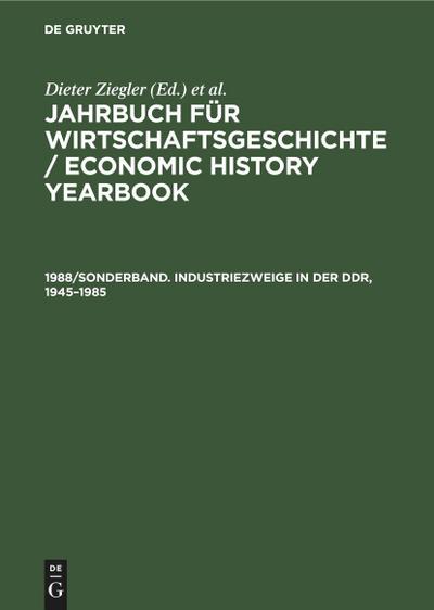 1988/Sonderband. Industriezweige in der DDR, 1945-1985