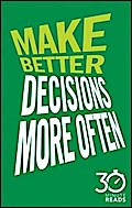 Make Better Decisions More Often