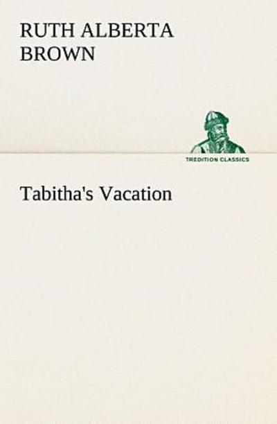 Tabitha’s Vacation