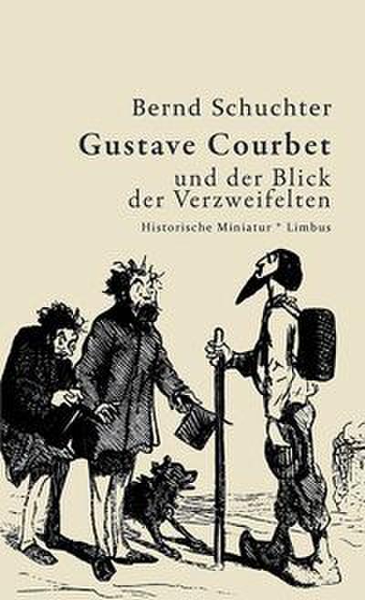 Gustav Courbet und der Blick der Verzweifelten