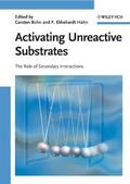 Activating Unreactive Substrates - Carsten Bolm