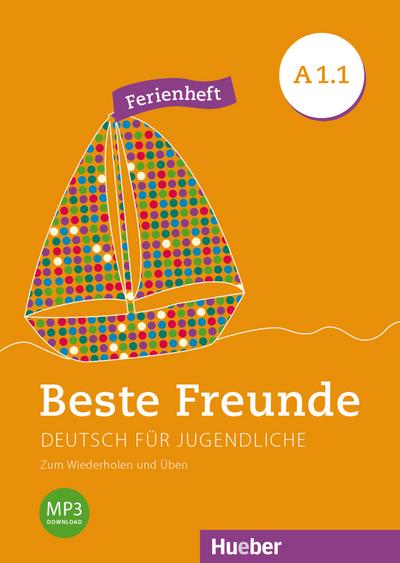Beste Freunde A1/1: Deutsch als Fremdsprache / Ferienheft: Deutsch für Jugendliche.Deutsch als Fremdsprache / Ferienheft - Zum Wiederholen und Üben