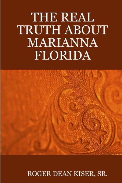 THE TRUTH ABOUT MARIANNA FLORIDA