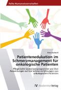 Patientenedukation im Schmerzmanagement für onkolo