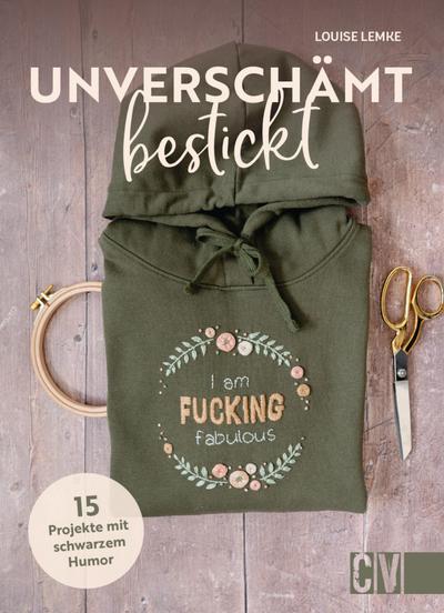 Unverschämt bestickt