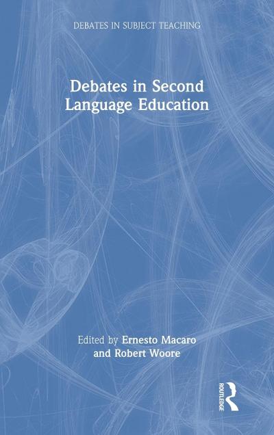 Debates in Second Language Education