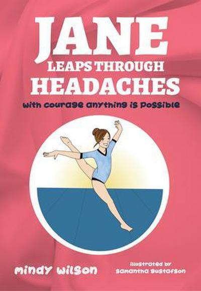 Jane Leaps Through Headaches