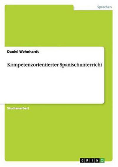 Kompetenzorientierter Spanischunterricht