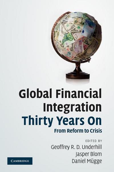 Global Financial Integration Thirty Years on