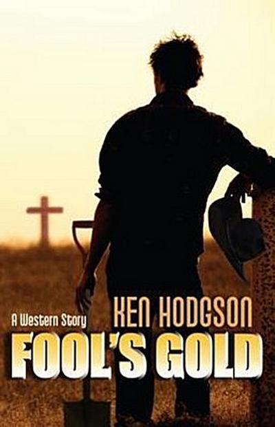 Hodgson, K: Fool’s Gold