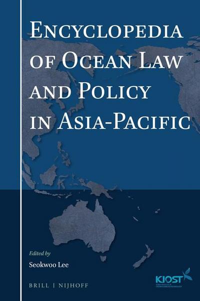 Encyclopedia of Ocean Law and Policy in Asia-Pacific