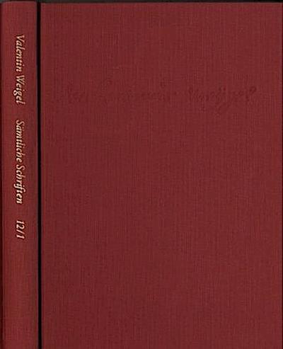 Weigel, Valentin: Sämtliche Schriften. Neue Edition / Band 12,1-2: Kirchen- oder Hauspostille, 2 Teile
