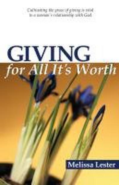 Giving for All It’s Worth
