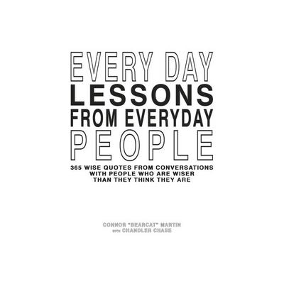 Every Day Lessons from Everyday People