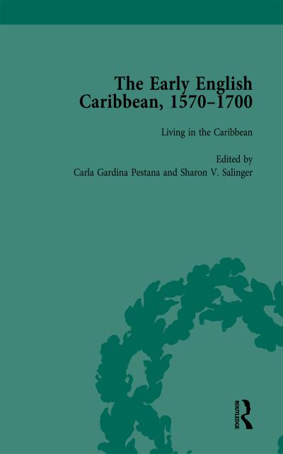 The Early English Caribbean, 1570-1700 Vol 3