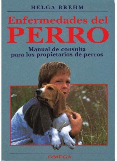 Enfermedades del perro : manual de consulta para los propietarios de perros