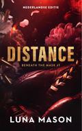 Distance (Beneath the mask, #1)