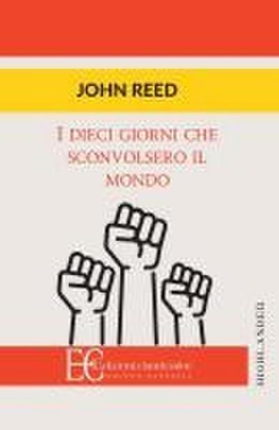 Dieci Giorni Che Sconvolsero Il Mondo (I)