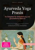 Ayurveda Yoga Praxis von Eka A.I. Salbei | Ebook