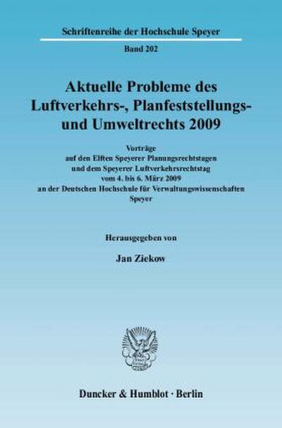 Aktuelle Probleme des Luftverkehrs-, Planfeststellungs- und Umweltrechts 2009