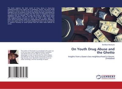 On Youth Drug Abuse and the Ghetto