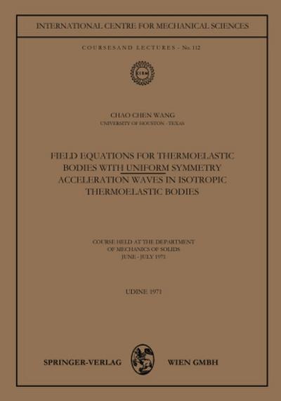 Field Equations for Thermoelastic Bodies with Uniform Symmetry