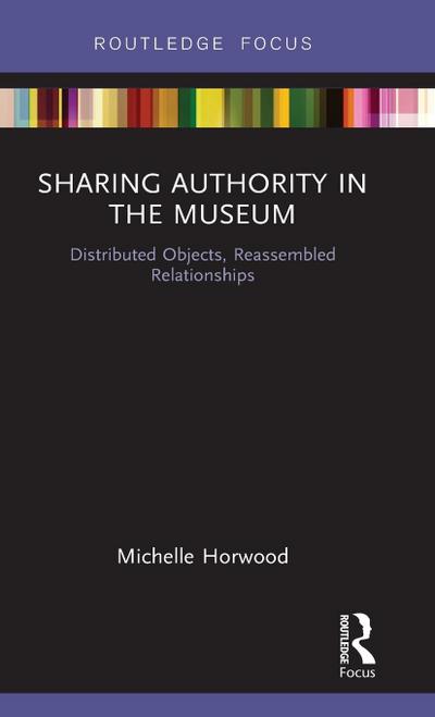 Sharing Authority in the Museum