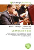 Confirmation Bias - Frederic P. Miller