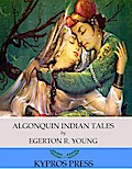 Algonquin Indian Tales