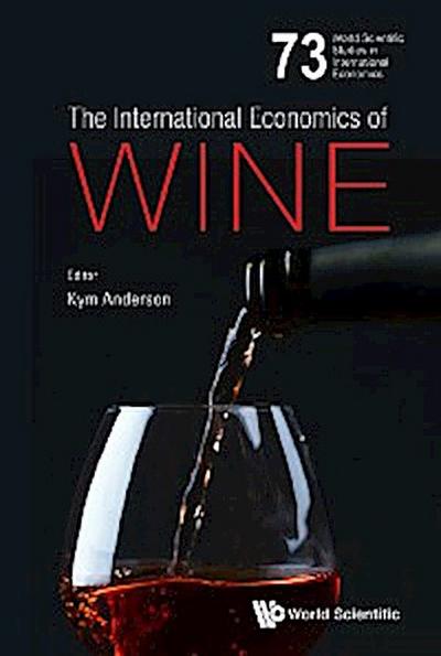 INTERNATIONAL ECONOMICS OF WINE, THE