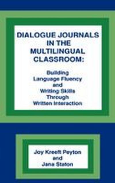Dialogue Journals in the Multilingual Classroom