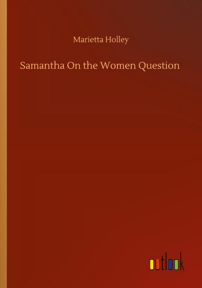 Samantha On the Women Question