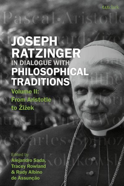 Joseph Ratzinger in Dialogue with Philosophical Traditions