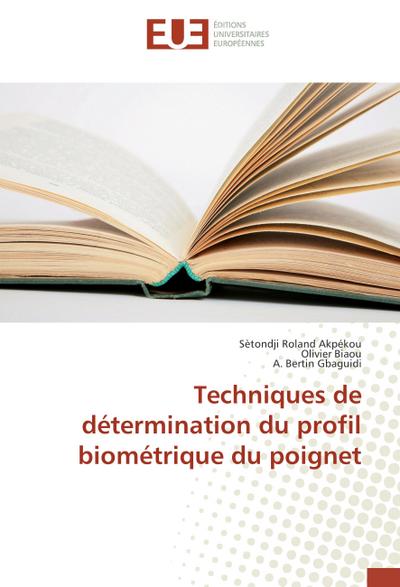 Techniques de détermination du profil biométrique du poignet