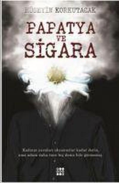 Papatya ve Sigara